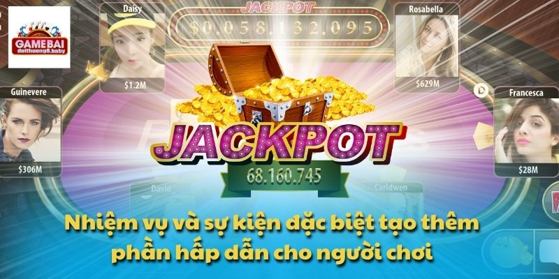 Nhiệm vụ và sự kiện đặc biệt tạo thêm phần hấp dẫn cho người chơi