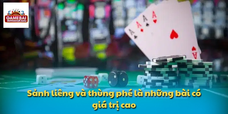 Sảnh liêng và thùng phé là những bài có giá trị cao